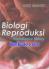 Biologi Reproduksi: Reproductive Biology